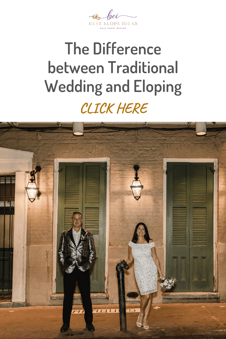 The difference between Traditional Wedding and Eloping