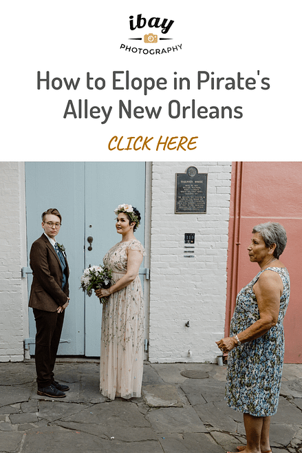 How to Elope in Pirate's Alley New Orleans