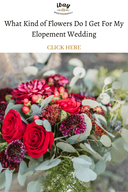 What Kind of Flowers Do I Get For My Elopement Wedding