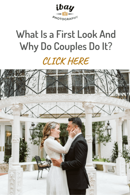 What Is a First Look And Why Do Couples Do It?