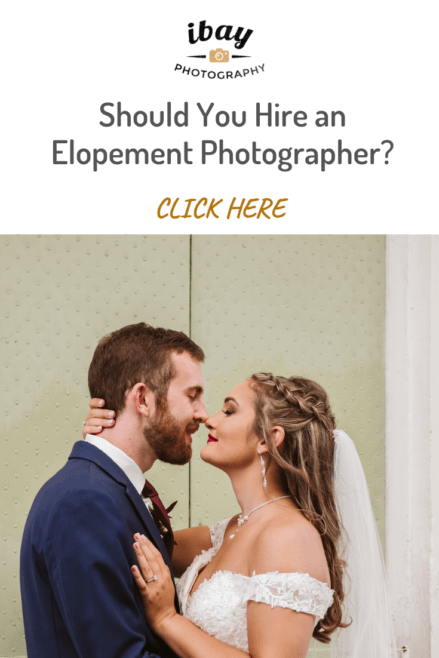 Should You Hire an Elopement Photographer? Ibay Photography