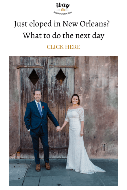 Just eloped in New Orleans? What to do the next day